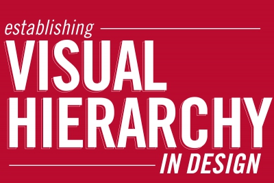 Establishing Visual Hierachy in Design